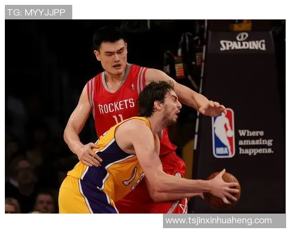 加索尔与姚明巅峰对决精彩集锦回顾展现篮球巨星的辉煌瞬间 加索尔与姚明巅峰对决精彩集锦回顾展现篮球巨星的辉煌瞬间